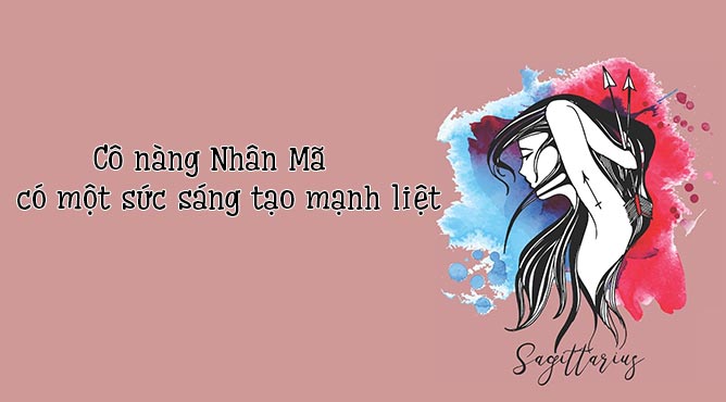 Nhân mã nữ rất sáng tạo