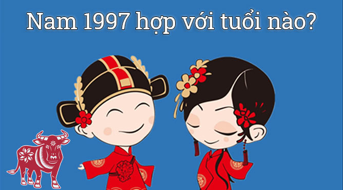 nam 1997 hợp với tuổi nào